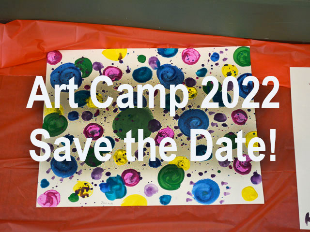 Art Camp 2022—Save the Date!