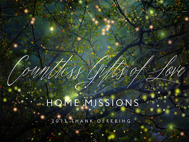 2023 Thank Offering:Home Missions
