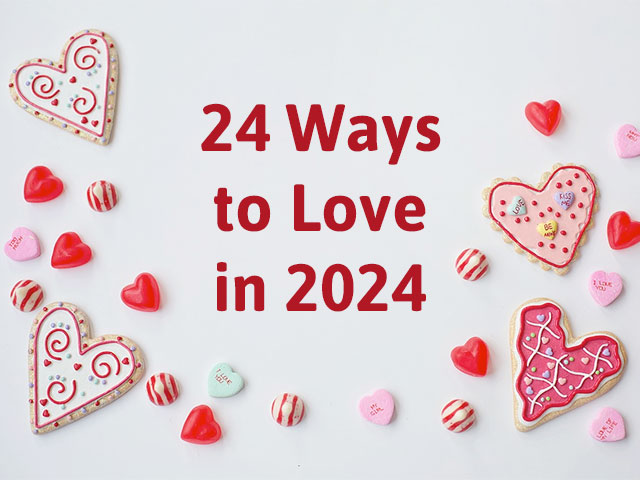 24 Ways to Love in 2024