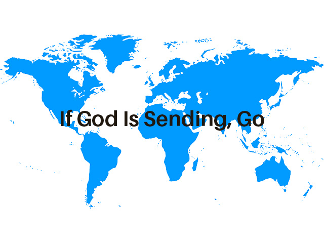 If God Is Sending, Go