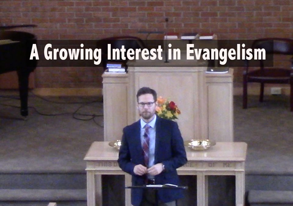 A Growing Interest in Evangelism