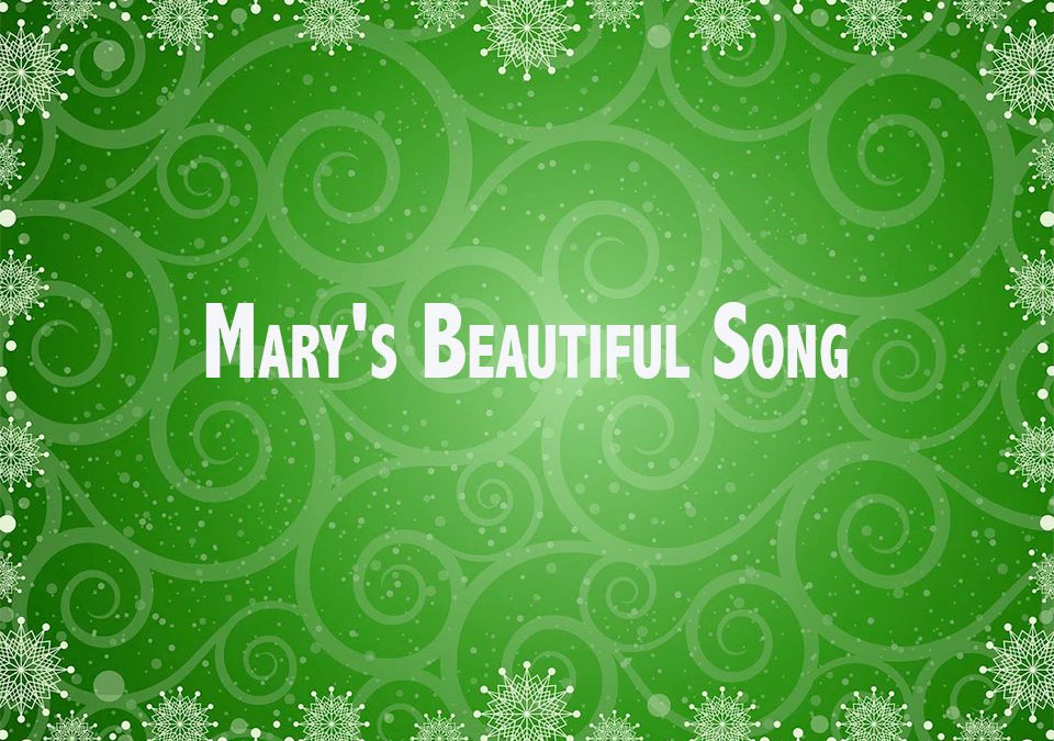 Mary’s Beautiful Song