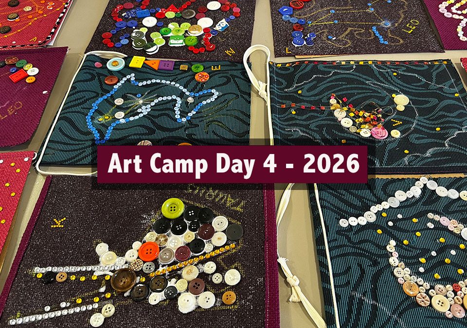 Art Camp Day 4 – 2026