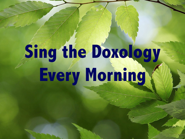 Sing the Doxology Every Morning image